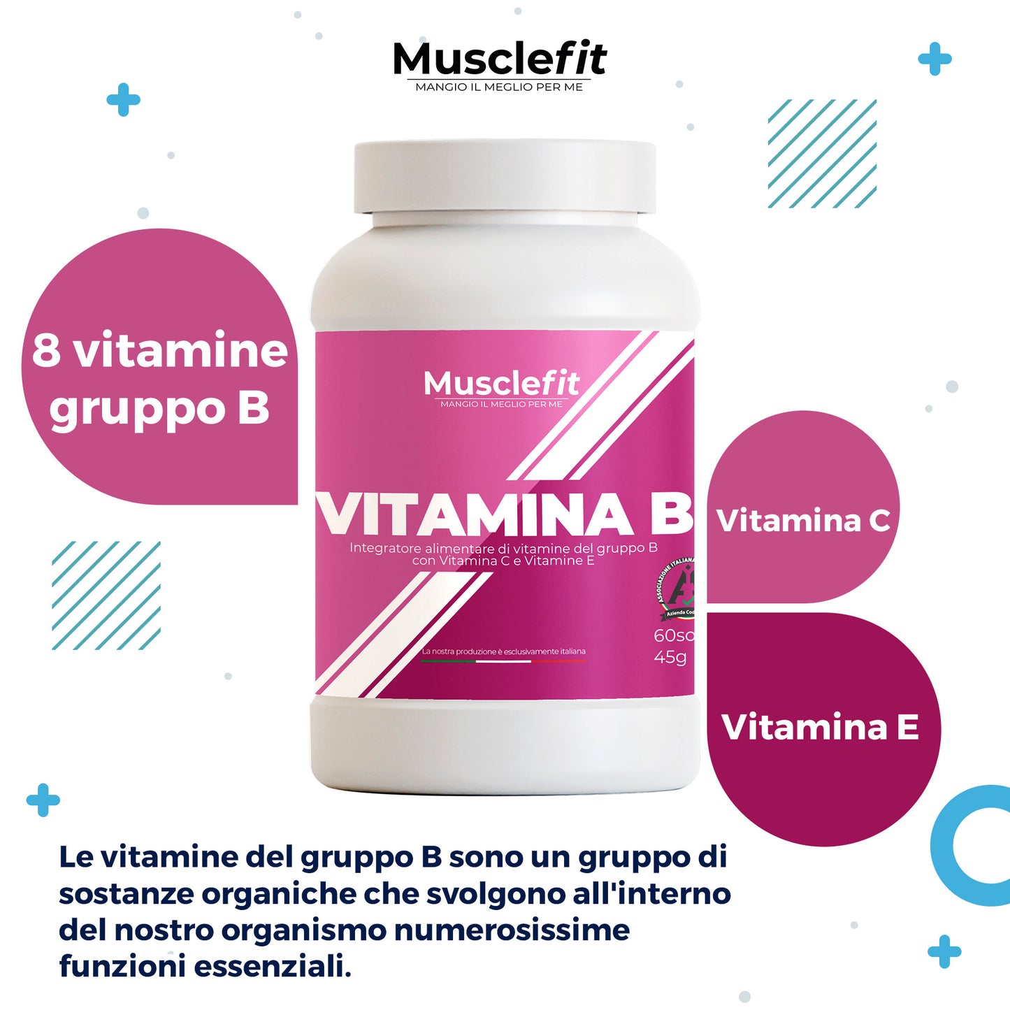 MuscleFit® - Complex B - 8 Vitamine del Gruppo B + Vit C + Vit E