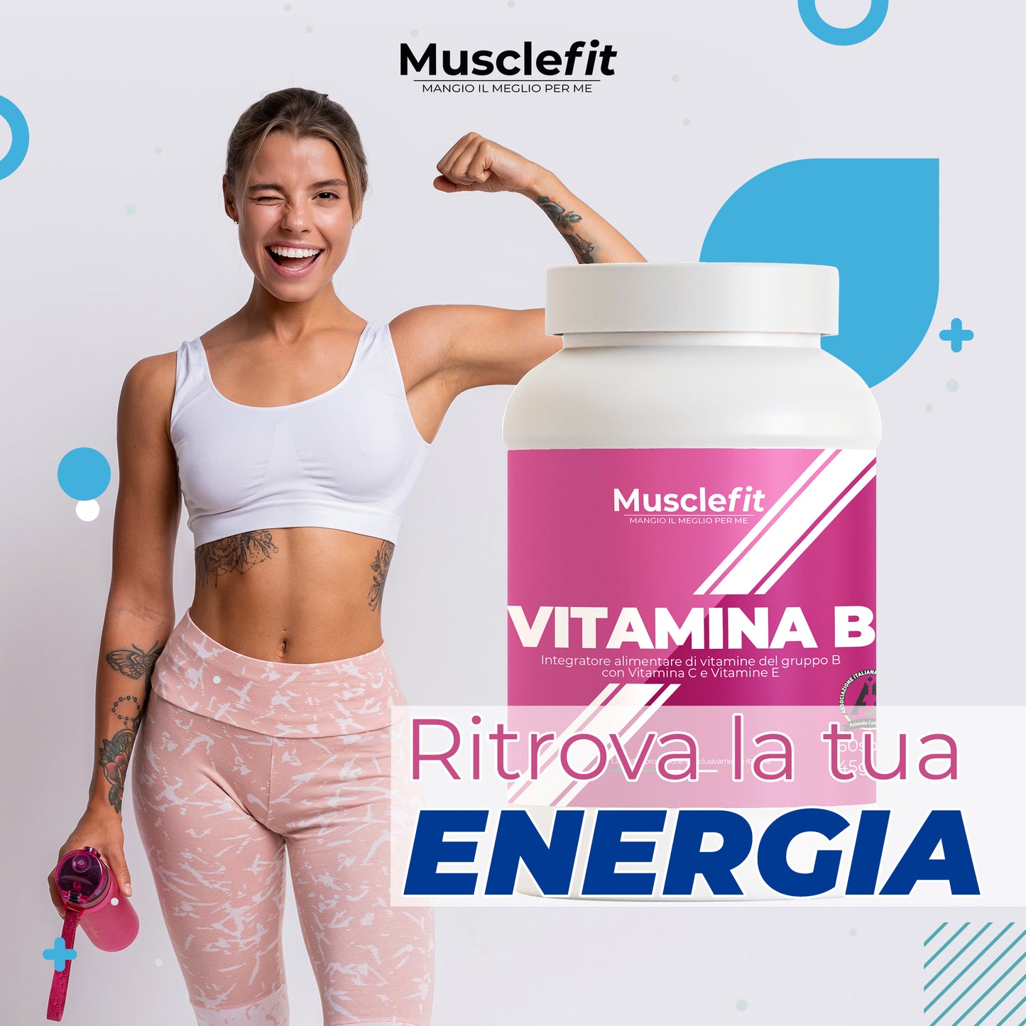 MuscleFit® - Complex B - 8 Vitamine del Gruppo B + Vit C + Vit E